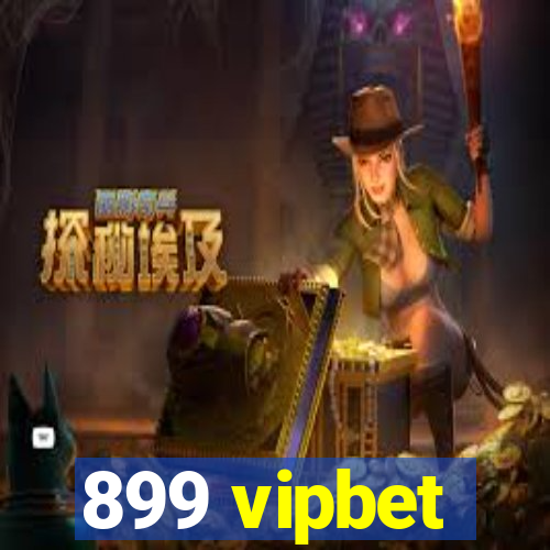 899 vipbet